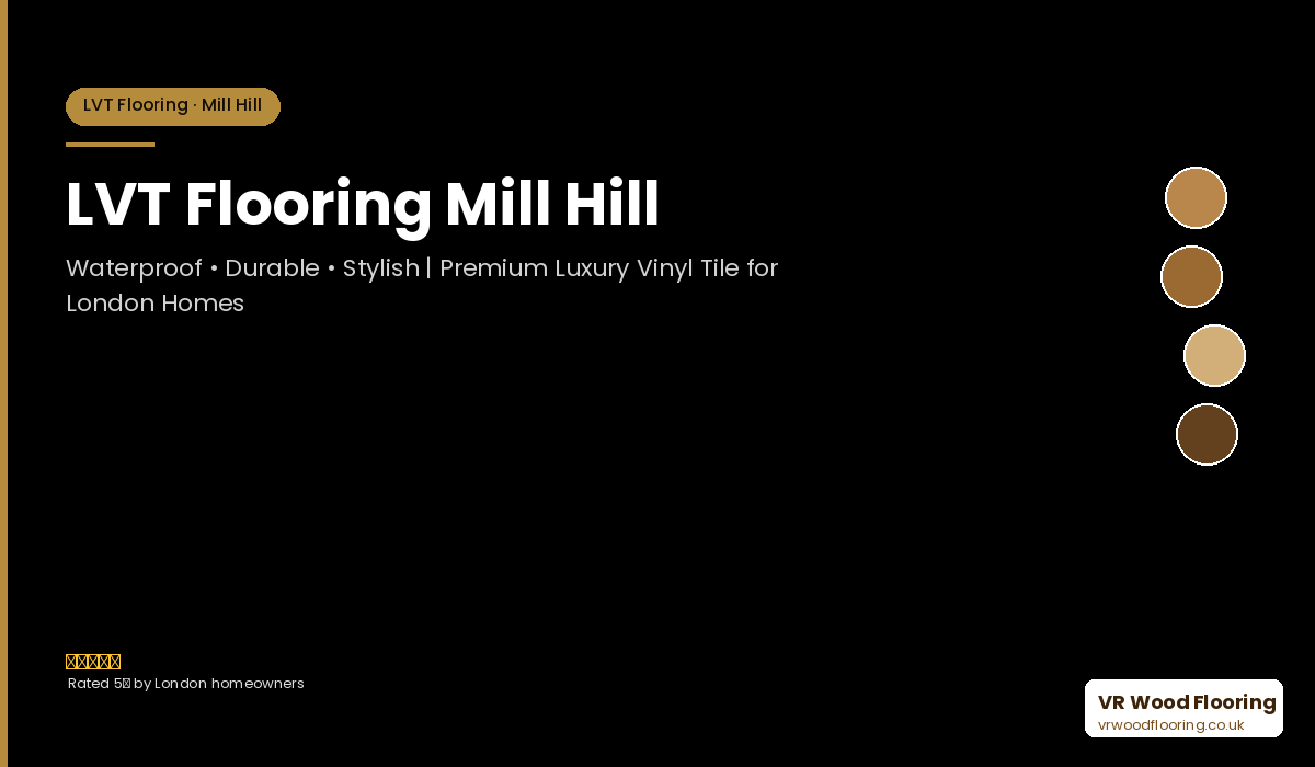 LVT Flooring in Mill Hill